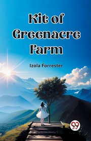 Kit of Greenacre Farm, Forrester Izola