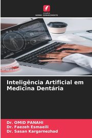 Intelig?ncia Artificial em Medicina Dentria, Panahi Dr. Omid