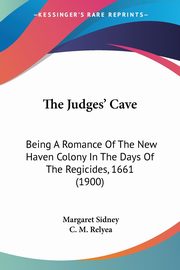 The Judges' Cave, Sidney Margaret