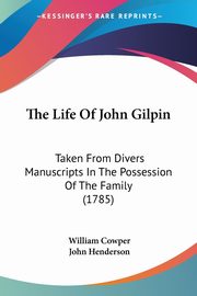 The Life Of John Gilpin, Cowper William