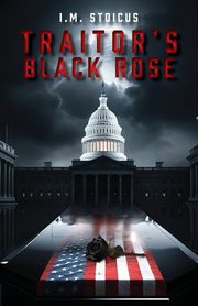 Traitor's Black Rose, Stoicus I.M.