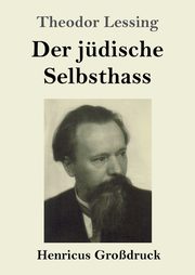 Der jdische Selbsthass (Grodruck), Lessing Theodor