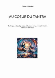 Au coeur du tantra, Cataneo Emma