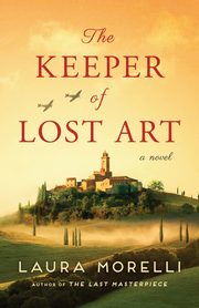 The Keeper of Lost Art, Morelli Laura