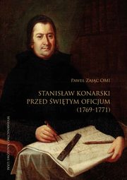 Stanisaw Konarski przed witym Oficjum (1769-1771), Zajc Pawe