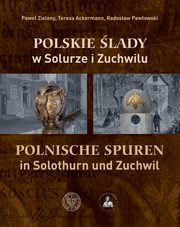 Polskie lady w Solurze i Zuchwilu, Zielony Pawe, Ackermann Teresa, Pawowski Radosaw