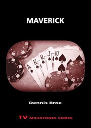Maverick, Broe Dennis