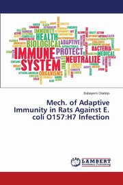 Mech. of Adaptive Immunity in Rats Against E. coli O157, Oladejo Babayemi