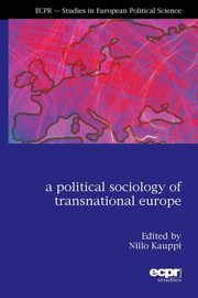A Political Sociology of Transnational Europe, 