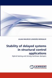Stability of Delayed Systems in Structural Control Applications, Londoo Monsalve Julian Mauricio