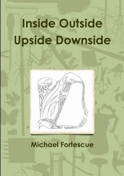 Inside Outside Upside Downside, Fortescue Michael
