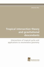 Tropical Intersection Theory and Gravitational Descendants, Rau Johannes