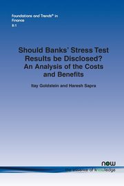 Should Banks Stress Test Results Be Disclosed?, Goldstein Itay