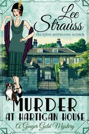 Murder at Hartigan House, Strauss Lee