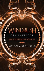 Windrush - Cry Havelock, Archibald Malcolm