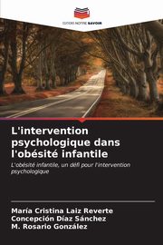 L'intervention psychologique dans l'obsit infantile, Laiz Reverte Mara Cristina