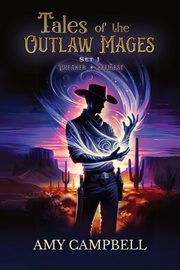 Tales of the Outlaw Mages Set 1, Campbell Amy