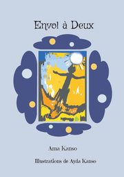 Envol ? Deux, Kanso Ama