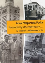 Powrmy do rozmowy, Pycka Anna Magorzata