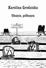 ksiazka tytu: Ubota, pbota autor: Grodziska Karolina