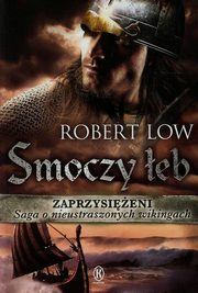 Zaprzysieni Smoczy eb Tom 4, Low Robert