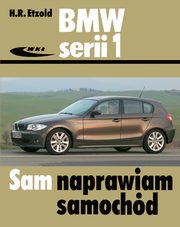 ksiazka tytu: BMW serii 1 od wrzenia 2004 do sierpnia 2011 autor: Hans-Rdiger Etzold