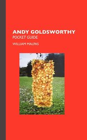 ksiazka tytu: Andy Goldsworthy autor: Malpas William