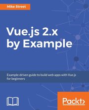 Vue.js 2.x by Example, Street Mike