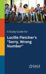 A Study Guide for Lucille Fletcher's 