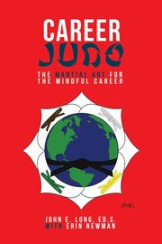 Career Judo, Long Ed.S. John E.
