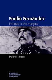 Emilio Fernndez, Tierney Dolores