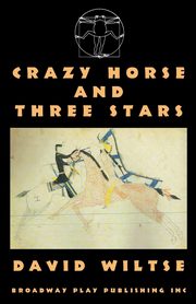 Crazy Horse And Three Stars, Wiltse David