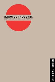 Harmful Thoughts, Dan-Cohen Meir