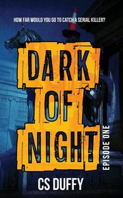 Dark of Night, Duffy CS