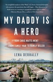 My Daddy is a Hero, Derhally Lena