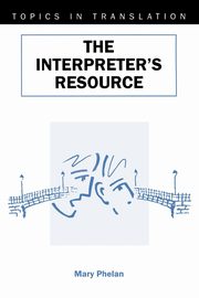 The Interpreter's Resource, Phelan Mary