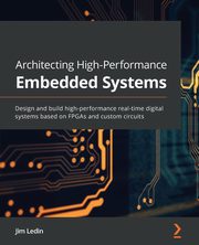 Architecting High-Performance Embedded Systems, Ledin Jim