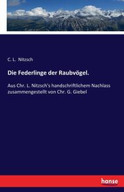 Die Federlinge der Raubvgel., Nitzsch C. L.