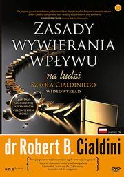 ksiazka tytu: Zasady wywierania wpywu na ludzi autor: Robert B. Cialdini, Ph.D.