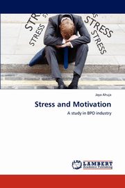 ksiazka tytu: Stress and Motivation autor: Ahuja Jaya