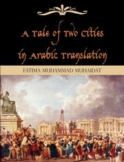 A Tale of Two Cities in Arabic Translation, Muhaidat Fatima Muhammad
