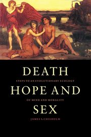 Death, Hope and Sex, Chisholm James S.