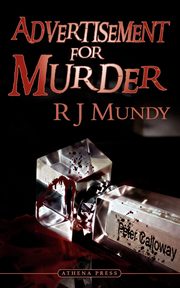 Advertisement for Murder, Mundy R. J.