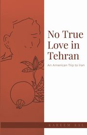 No True Love in Tehran, Aal Kareem