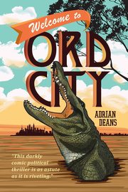 Welcome to Ord City, Deans Adrian