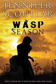 Wasp Season, Scoullar Jennifer
