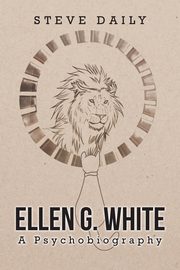 Ellen G. White A Psychobiography, Daily Steve