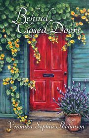 Behind Closed Doors, Robinson Veronika Sophia