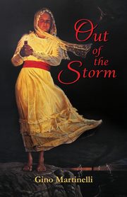 Out of the Storm, Martinelli Gino