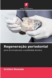 Regenera?o periodontal, Niswade Grishmi